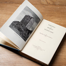 Load image into Gallery viewer, Shrines and Homes of Scotland by Sir John Stirling Maxwell (1937)