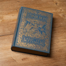Load image into Gallery viewer, Edinburgh and Its Story by Oliphant Smeaton | First Edition 1904