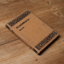 Load image into Gallery viewer, Kildermoch by William Blair | First Edition with 1912 ALS