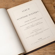 Load image into Gallery viewer, Album of Scottish Scenery | John Tillotson | c.1840s
