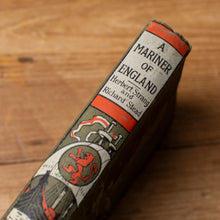 Load image into Gallery viewer, A Mariner of England: by Herbert Strang &amp; Richard Stead 1910

