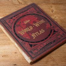 Load image into Gallery viewer, The World-Wide Atlas of Modern Geography | J. Scott Keltie | Fourth Edition (1898)
